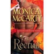 The Recruit A Highland Guard Novel