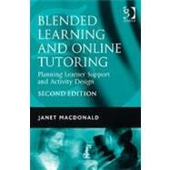 Blended Learning and Online Tutoring: Planning Learner Support and Activity Design