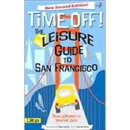 Time Off! the Unemployed Guide to San Francisco