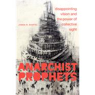 Anarchist Prophets
