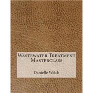 Wastewater Treatment Masterclass