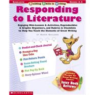 Building Skills in Writing: Responding to Literature Engaging Mini-Lessons & Activities, Reproducibles & Graphic Organizers, and Rubrics & Checklists to Help You Teach the Elements of Great Writing