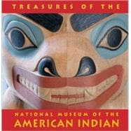 Treasures of the National Museum of the American Indian Smithsonian Institute