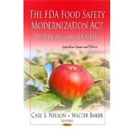 The FDA Food Safety Modernization Act