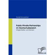 Public-Private-Partnerships Im Hochschulbereich: Moglichkeiten Und Grenzen