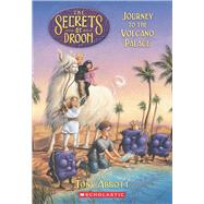 Journey to the Volcano Palace (The Secrets of Droon #2)