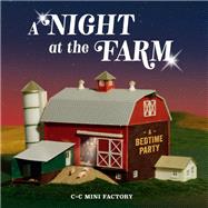 A Night at the Farm A Bedtime Party