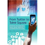 From Twitter to Tahrir Square