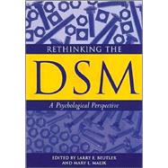 Rethinking the DSM : A Psychological Perspective