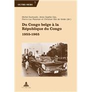 Du Congo Belge À La République Du Congo