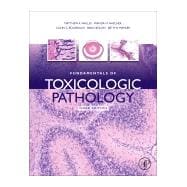 Fundamentals of Toxicologic Pathology