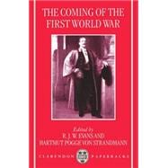 The Coming of the First World War