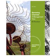 Marketing Channels: A Management View, International Edition, 8th Edition