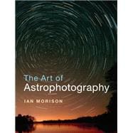 The Art of Astrophotography