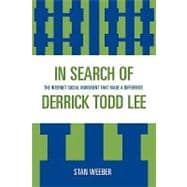 In Search of Derrick Todd Lee The Internet Social Movement that Made a Difference