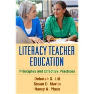 Literacy Teacher Education Principles and Effective Practices