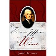 Thomas Jefferson on Wine