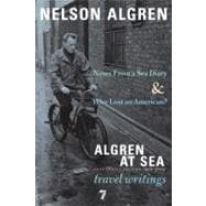 Algren at Sea Notes from a Sea Diary & Who Lost an American?#Travel Writings