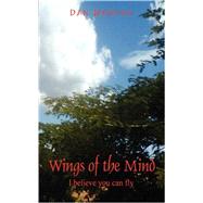 Wings of the Mind: I Believe You Can Fly