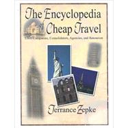 The Encyclopedia of Cheap Travel