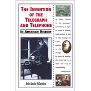 The Invention of the Telegraph and Telephone in American History