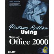 Using Microsoft Office 2000 : Platinum Edition