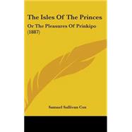 Isles of the Princes : Or the Pleasures of Prinkipo (1887)