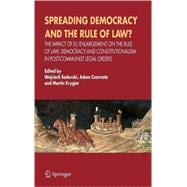 Spreading Democracy And the Rule of Law?