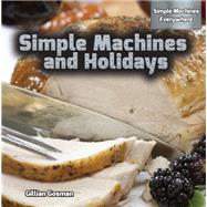 Simple Machines and Holidays