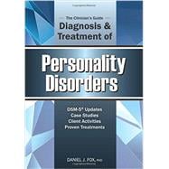 The Clinician's Guide to the Diagnosis and Treatment of Personality Disorders
