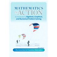 Mathematics in Action: An Introduction to Algebraic, Graphical, and Numerical Problem Solving , (NASTA) Fourth Edition