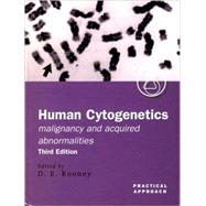 Human Cytogenetics A Practical Approach Volume 2: Malignancy and Acquired Abnormalities
