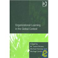 Organizational Learning in the Global Context