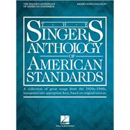 The Singer's Anthology of American Standards Mezzo-Soprano/Alto Edition