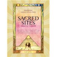 Sacred Sites Oracle Cards Harness our Earth's Spiritual Energy to Heal your Past, Transform your Present and Shape your Future