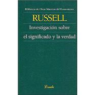 Investigacion Sobre El Significado Y La Verdad/inquiry Into Meaning And Truth