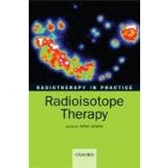 Radiotherapy in Practice Radioisotope Therapy