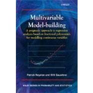 Multivariable Model - Building A Pragmatic Approach to Regression Anaylsis based on Fractional Polynomials for Modelling Continuous Variables