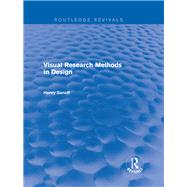Visual Research Methods in Design (Routledge Revivals)