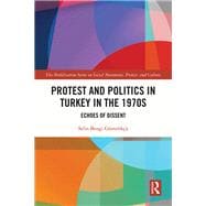 Protest and Politics in Turkey in the 1970s