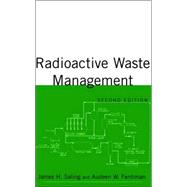 Radioactive Waste Management, Second Edition