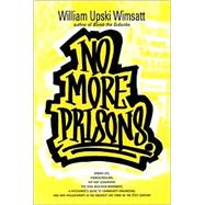 No More Prisons A Hitchhiker's Guide to Community Activism