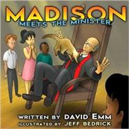 Madison Meets the Minister: Madison Finds a Home
