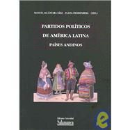 Partidos Politicos De America Latina/ Political Parties of Latin America: Paises Andinos/ Andean Countries
