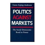 Politics Against Markets
