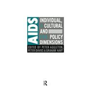 AIDS: Individual, Cultural And Policy Dimensions