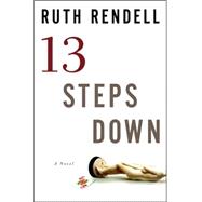 Thirteen Steps Down : A Novel