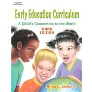 Early Education Curriculum: A Child's Connection to the World
