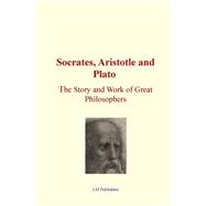 Socrates, Aristotle and Plato