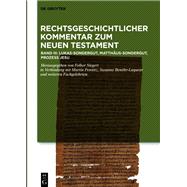 Kommentar: Lukas-Sondergut, Matthäus-Sondergut, Prozess Jesu